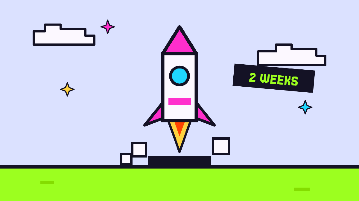 Pixel-art illustration of a rocket launching with a tag reading 2 weeks